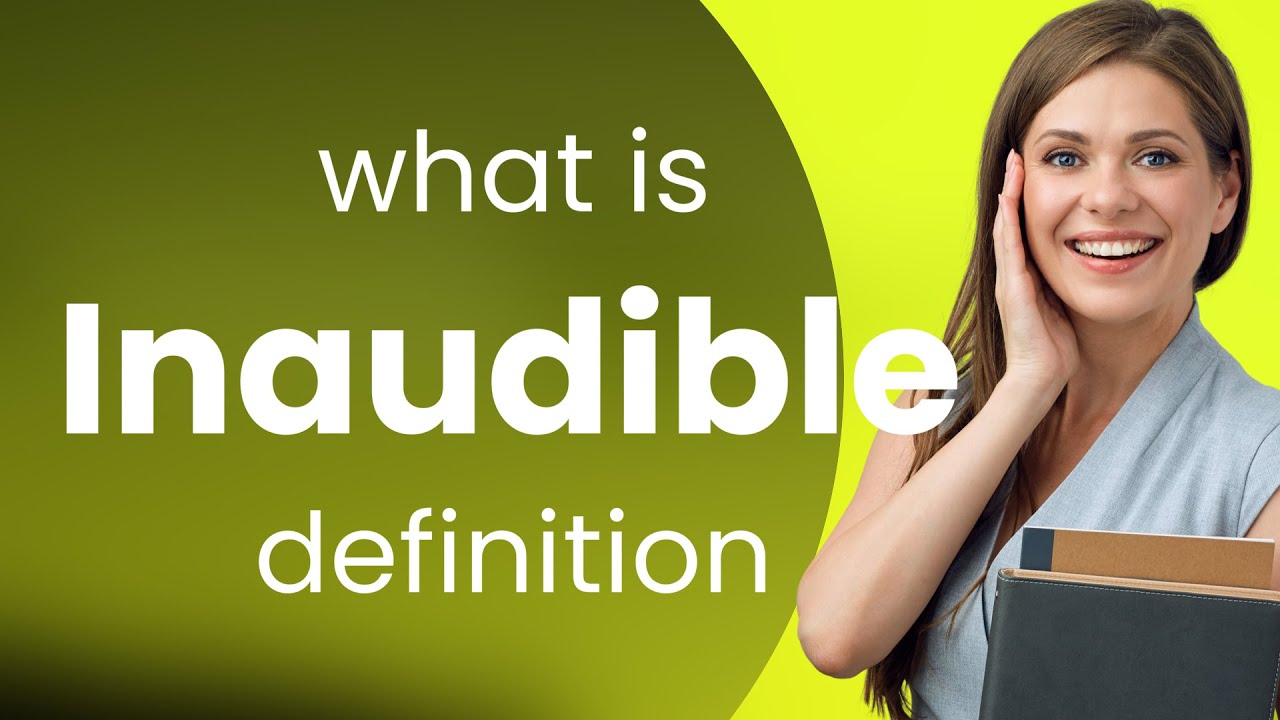 Inaudible • what is INAUDIBLE definition - YouTube