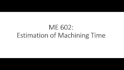 Machining Time Estimation