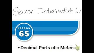 Saxon Math Intermediate 5 Lesson 65