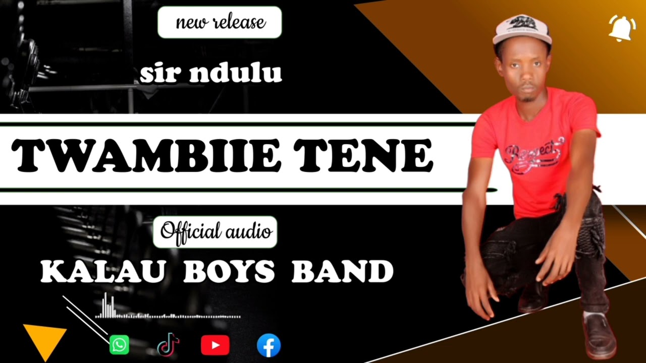 TWAMBIIE TENE _BY_ KALAU BOYS BAND (OFFICIAL AUDIO)