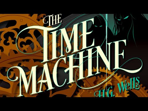 H.G. Wells | The Time Machine - Full audiobook with text (AudioEbook)