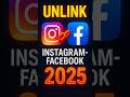 How to Unlink Instagram from Facebook in 2025 | 100% Working &amp; Updated Method ✅🔥 #instagramtips