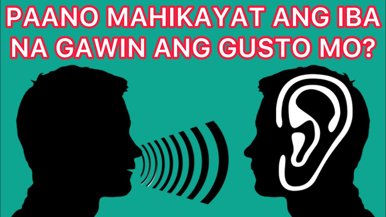 12 Psychological Tricks Para Madaling Mahikayat Ang Iba