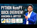Learn NumPy Fast! Complete Anaconda & Jupyter Notebook Overview