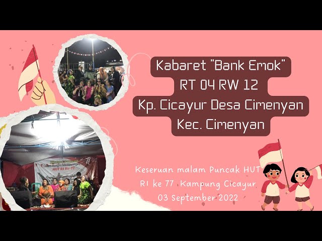 KABARET “BANK EMOK” RT 04 RW 12 KP. CICAYUR DESA CIMENYAN KEC. CIMENYAN KAB. BANDUNG💫 class=