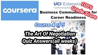 The Art Of Negotiation Coursera Quiz Answers Week (1-4) - All Quizzes 100% Score