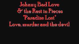 Johnny Bad Love The Rest In Pieces - Paradise Lost