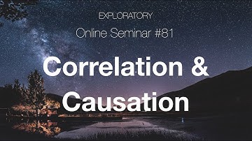 #81 - Correlation & Causation