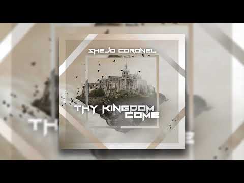 Shejo Coronel Thy Kingdom Come Sehya Vocal Mix Cover Art 