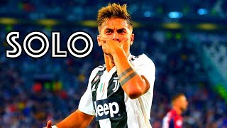 Paulo Dybala - SOLO (Skills & Goals) 2018-19
