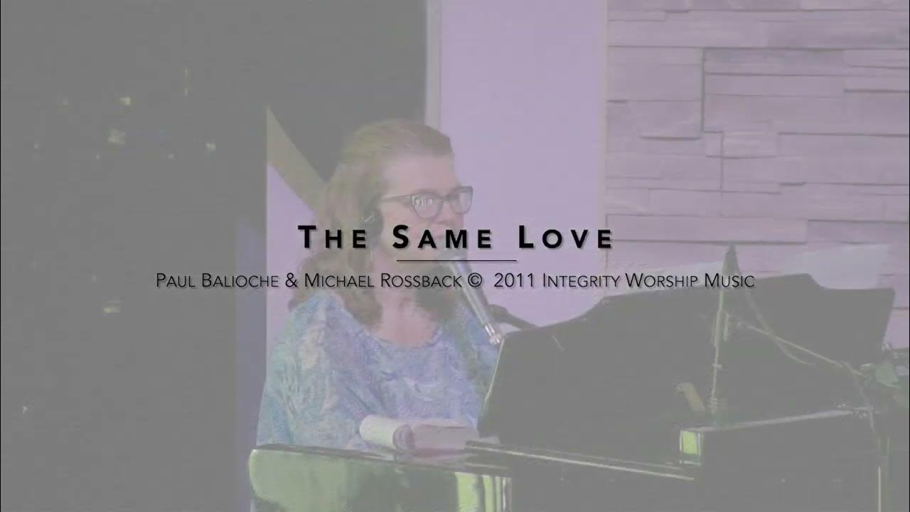 "The Same Love" - Rossback & Baloche "The Same Love" - Rossback & Baloche