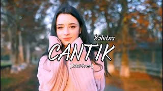 Kahitna - Cantik ( Eclat Cover ) Musik Video   Lirik