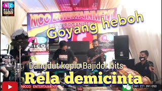 Rela demicinta dangdut koplo Bajidor hits || Live show nicco Entertaiment