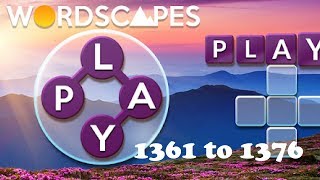 Wordscapes Level 1361 to 1376