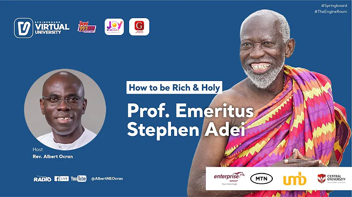 How to be RICH and HOLY || Prof. Stephen Adei tell...