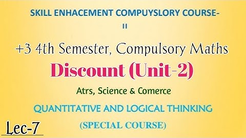 +3 4th Semester | SECC-2 | Qualitative & Logical Thinking | Unit-2 | Discount