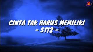 Download lagu Cinta Tak Harus Memiliki - ST12 (Lirik with English translation)