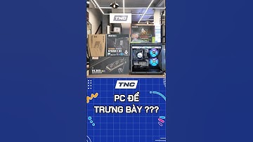Độc Lạ: Đầu Tư 1 Dàn PC Chỉ Để…. Trưng Bày