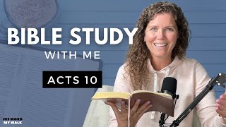 Acts 10 | Did GENTILES Receive The Holy Spirit? [Bible Study WITH Me]