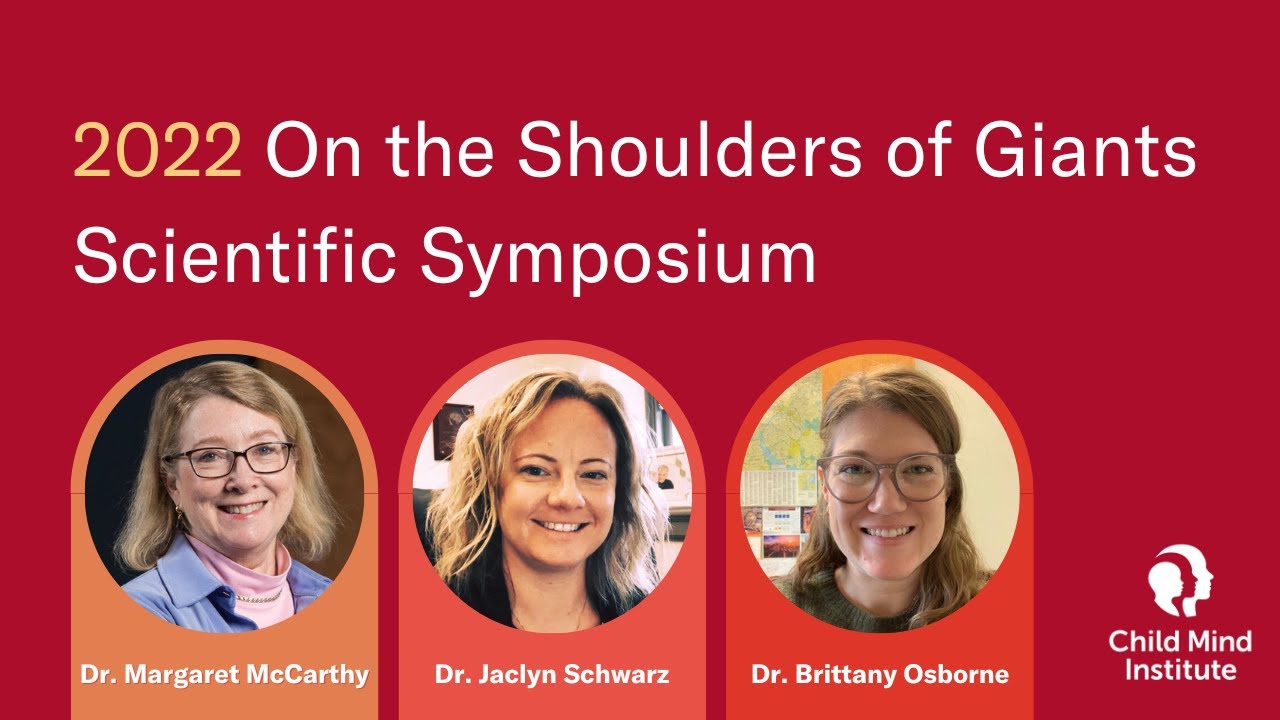 On the Shoulders of Giants Scientific Symposium | Child Mind Institute ...