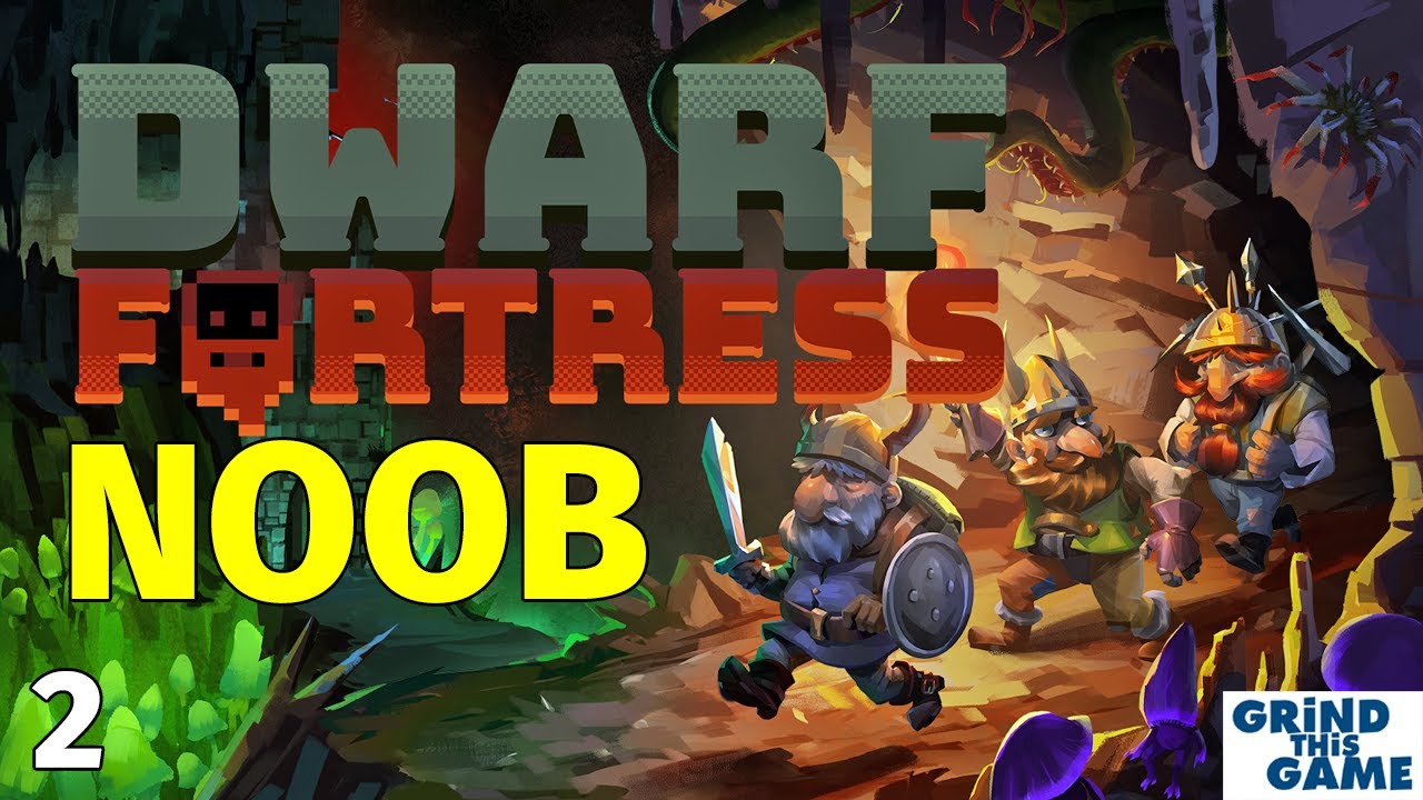 Noob Plays Dwarf Fortress - The Trader Arrives - Episode 2