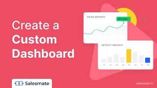 Create a Custom Dashboard in Salesmate CRM