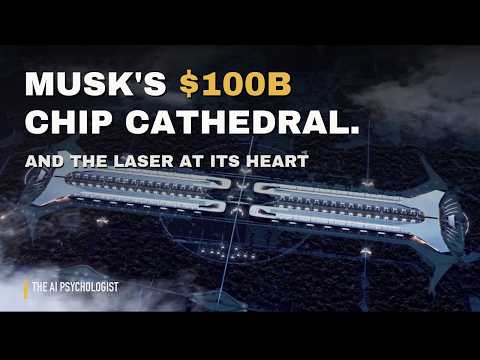 Musk's $100B Chip Cathedral: The Laser at Its Heart