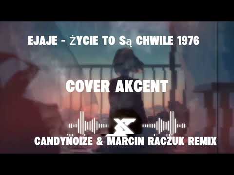 🎵Ejaje - Życie to są chwile 1976 (CandyNoize & Marcin Raczuk )🔥 NOWOŚĆ 2025! Tik Tok