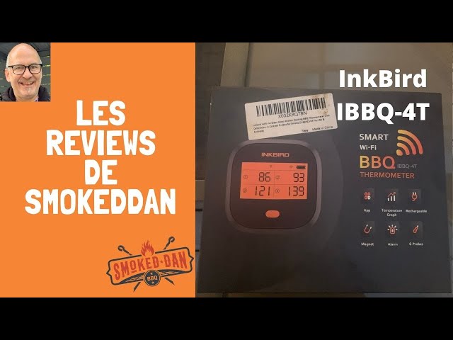 Quel thermomètre WIFI choisir? Le Inkbird IBBQ-4T 