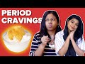 Taste Testing PMS Comfort Food | BuzzFeed India