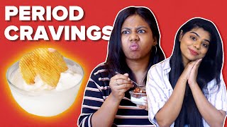 Taste Testing PMS Comfort Food | BuzzFeed India