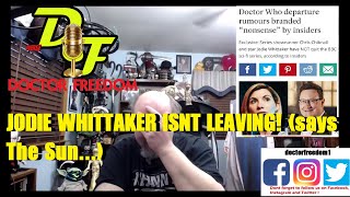 JODIE WHITTAKER ISNT LEAVING! (says The Sun...)