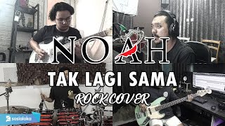 NOAH - Tak Lagi Sama | ROCK COVER by Sanca Records