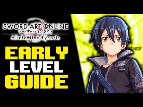 SUPER FAST and EARLY Leveling Guide! Sword Art Online Alicization Lycoris Gameplay