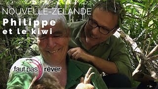 Nouvelle-Zélande, voyage aux antipodes - Philippe et le kiwi (plateau intégral) - #fautpasrever