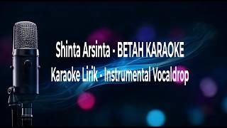 Shinta Arsinta  Betah Karaoke  Karaoke Lirik  Karaoke Instrumental