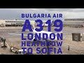 Bulgaria’s flag carrier- Bulgaria Air A319: London Heathrow to Sofia