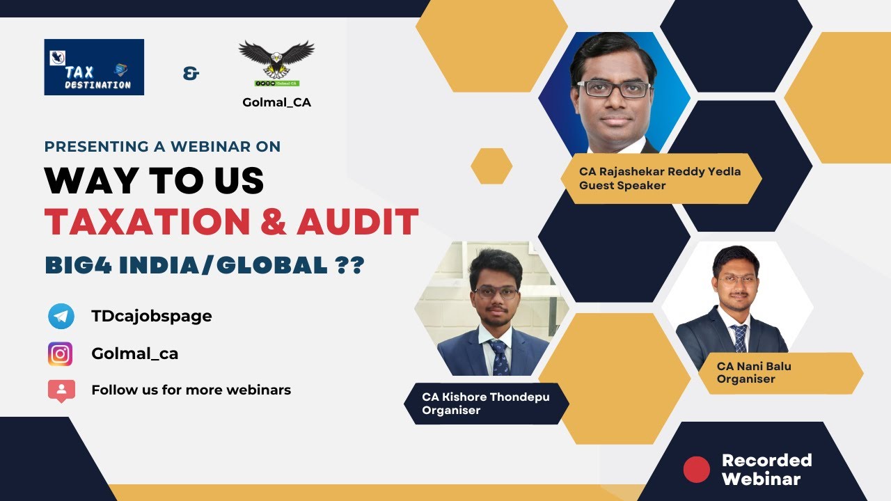 All about "Way to US Taxation &  Audit" and "Big 4 India or Global?" || Golmal_CA || Tax Destination