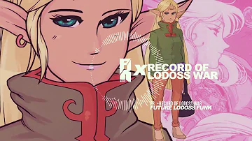 Rukunetsu - FUTURE LODOSS FUNK - RECORD OF LODOSS WAR (R MIX 2020)