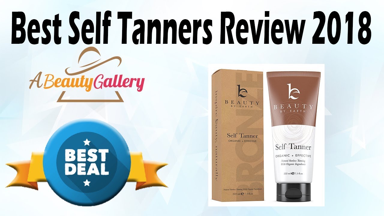 Best Self Tanners Review 2018
