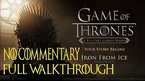 PS4 Walkthrough - Game of Thrones Ep1: Iron From Ice