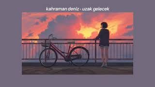 kahraman deniz - uzak gelecek (slowed + reverb) Resimi