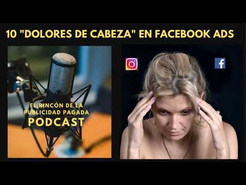 Principales "dolores de cabeza" en Facebook Ads