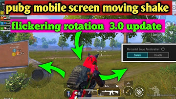3.2 update screen moving problem /bgmi pubg screen shaking/ how to fix screen moving problem