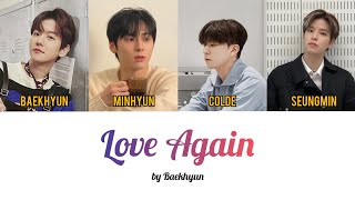 BAEKHYUN - Love Again (feat. Minhyun, Colde, Seungmin) lyrics video Resimi