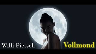 Vollmond (Ballad Version) Willi Pietsch