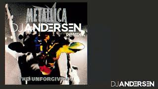 Metallica - The Unforgiven (DJ Andersen Remix)