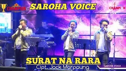 SAROHA VOICE || SURAT NA RARA Cipt. Jack Marpaung || LIVE CHAMPION CAFE MEDAN