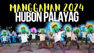 Hubon Palayag of Buenavista | Manggahan Festival 2024 Cultural Competition #Manggahan2024