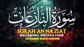 Surah An-Naziat (سورة النازعات) Heart touching voice